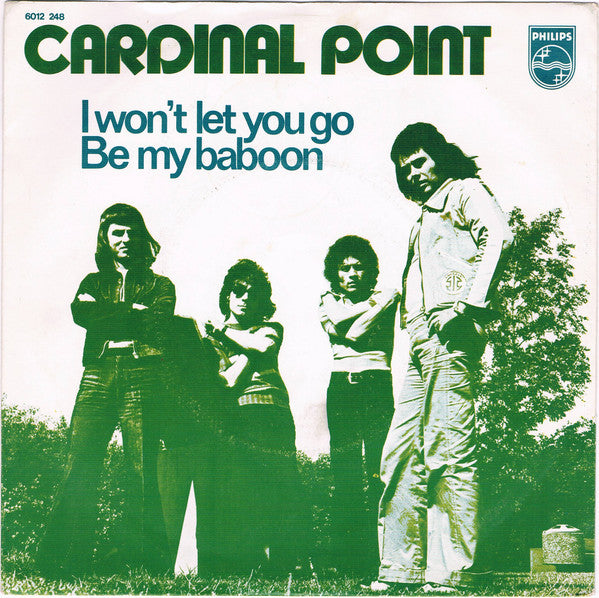 Cardinal Point : I Won't Let You Go / Be My Baboon (7", Single)