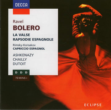 Maurice Ravel, Vladimir Ashkenazy, Riccardo Chailly, Charles Dutoit, Nikolai Rimsky-Korsakov : Bolero, La Valse, Raposodie Espagnole, Capriccio Espagnol (CD, Comp)