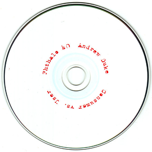 Andrew Duke : Consumer Vs. User (CD, Album)