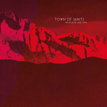 Town Of Saints : No Place Like This (LP, Album)