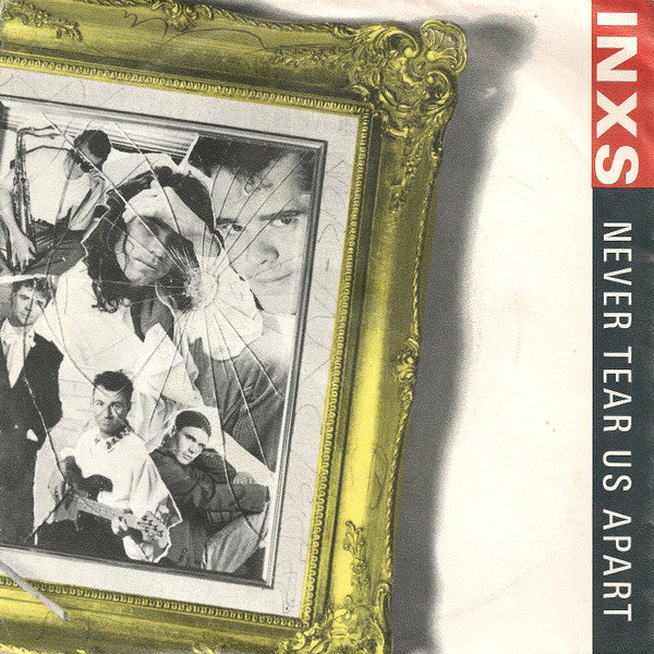 INXS : Never Tear Us Apart (7", Single)