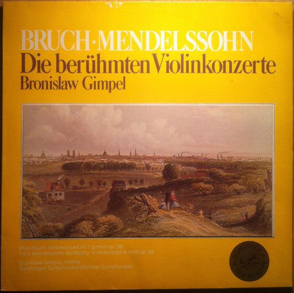 Max Bruch, Felix Mendelssohn-Bartholdy, Bronislaw Gimpel : Die Berühmten Violinkonzerte (LP, Club, RE)