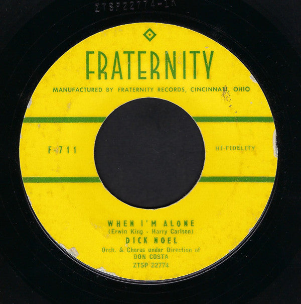 Dick Noel : When I'm Alone / These Are The Things We'll Share (7")