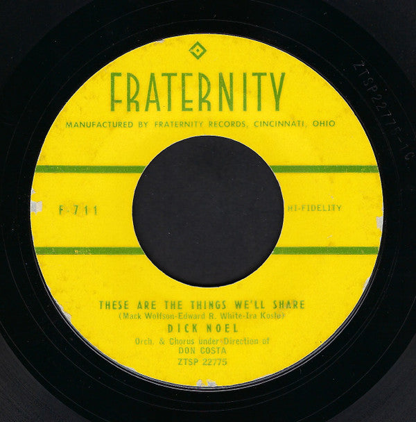 Dick Noel : When I'm Alone / These Are The Things We'll Share (7")