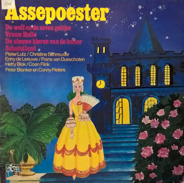 Pieter Lutz / Christine Schreuder / Enny de Leeuwe / Frans van Dusschoten / Hetty Blok / Coen Flink / Peter Blanker En Conny Pieters* : Assepoester (LP, Album)
