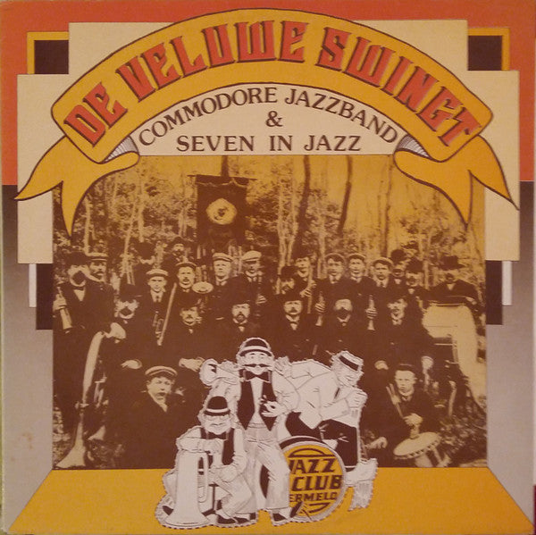 Commodore Jazzband & Seven In Jazz : De Veluwe Swingt (LP, Album)