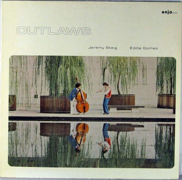 Jeremy Steig - Eddie Gomez : Outlaws (LP, Album)