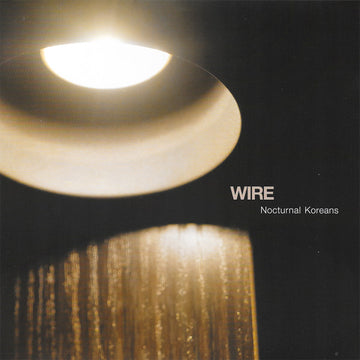 Wire : Nocturnal Koreans (LP, MiniAlbum)