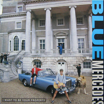 Blue Mercedes : I Want To Be Your Property (12")