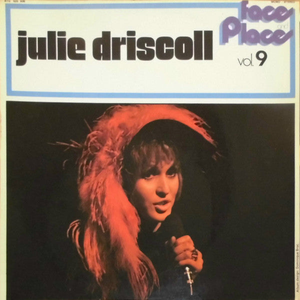 Julie Driscoll : Faces And Places Vol. 9 (LP, Comp)