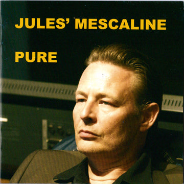 Jules' Mescaline : Pure (CD, Album)