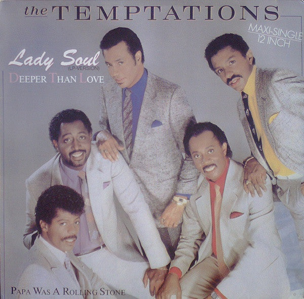 The Temptations : Lady Soul / Deeper Than Love / Papa Was A Rolling Stone (12")