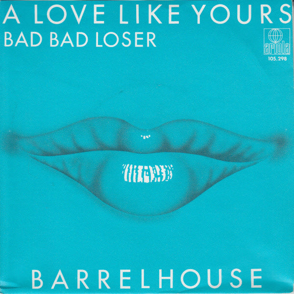 Barrelhouse : A Love Like Yours (7")