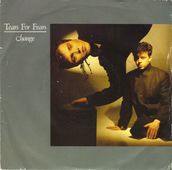 Tears For Fears : Change (7", Single, Sil)