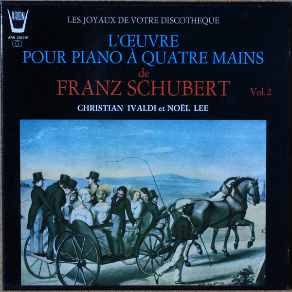 Franz Schubert - Christian Ivaldi, Noël Lee : L'Œuvre Pour Piano À Quatre Mains Vol. 2 (3xLP + Box)