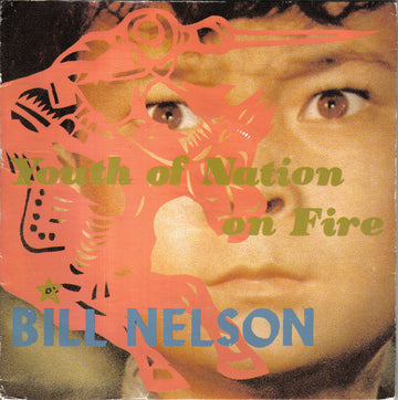 Bill Nelson : Youth Of Nation On Fire (2x7", Single)