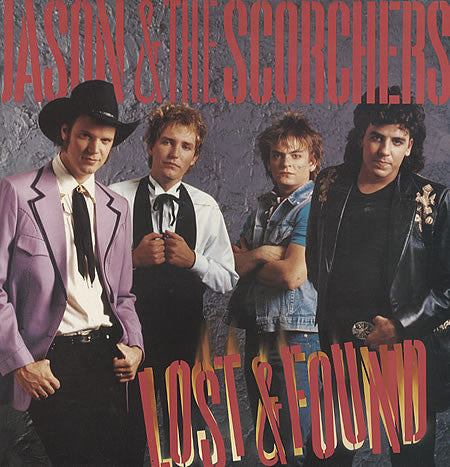 Jason & The Scorchers : Lost & Found (LP, Album)