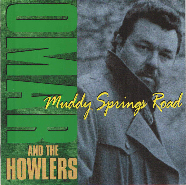 Omar And The Howlers : Muddy Springs Road (CD, Album, RE)