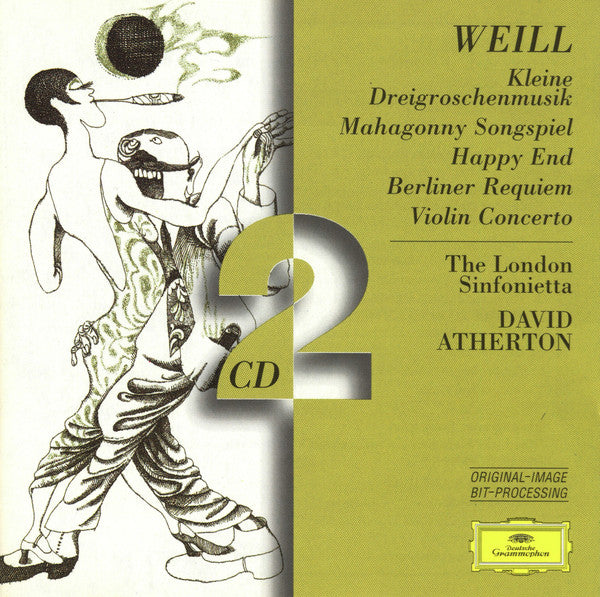 Kurt Weill - David Atherton (2), London Sinfonietta : Kleine Dreigroschenmusik / Mahagonny Songspiel / Happy End / Berliner Requiem / Violin Concerto (2xCD, Comp, RE, RM)