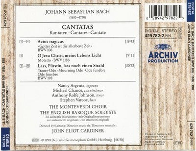 Johann Sebastian Bach, John Eliot Gardiner : Kantaten = Cantatas (Actus Tragicus BWV 106 · O Jesu Christ, Meins Lebens Licht BWV 118b · Lass, Fürstin, Lass BWV 198) (CD)