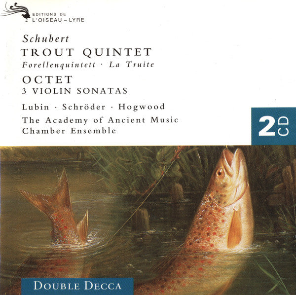 Franz Schubert - Steven Lubin / The Academy Of Ancient Music Chamber Ensemble / Jaap Schröder / Christopher Hogwood : Trout Quintet - Octet - 3 Violin Sonatas (2xCD, Comp, RE, RM)