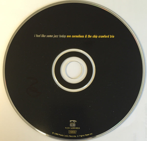 Eve Cornelious & Chip Crawford Trio : I Feel Like Some Jazz Today (HDCD, Album, RE)
