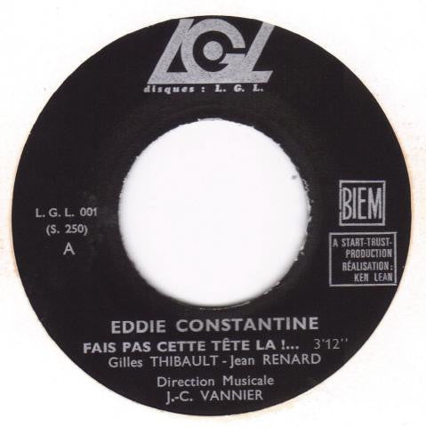 Eddie Constantine : Fais Pas Cette Tête Là ! (7", Single)