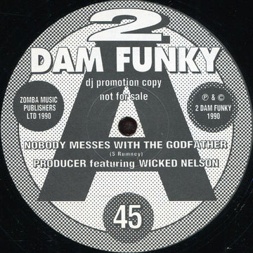 Producer (3) Featuring Wicked Nelson : Nobody Messes With The Godfather (12", Promo)