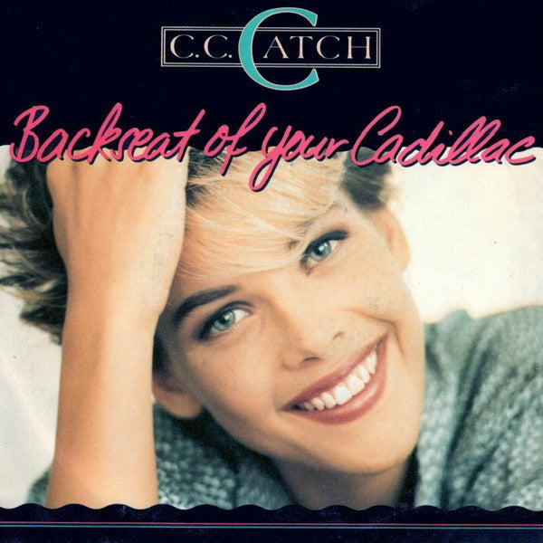 C.C. Catch : Backseat Of Your Cadillac (7", Single)