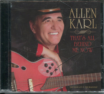 Allen Karl : That's All Behind Me Now (CD, Album)