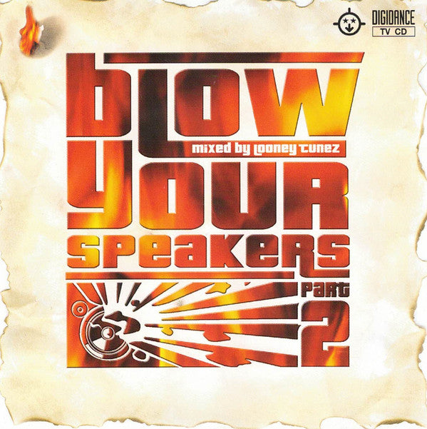 Looney Tunez : Blow Your Speakers Part 2 (CD, Comp, Mixed)