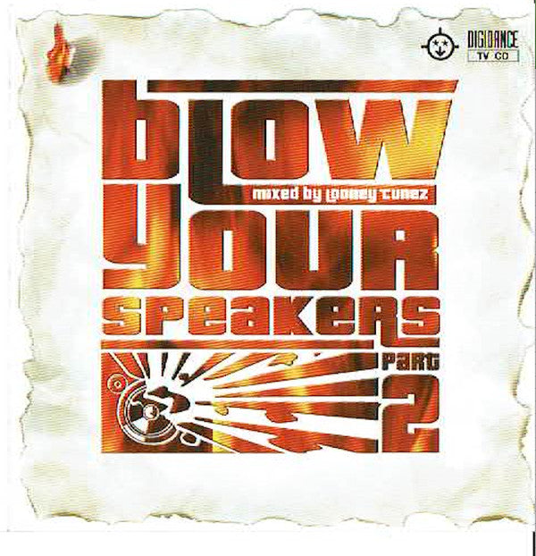 Looney Tunez : Blow Your Speakers Part 2 (CD, Comp, Mixed)