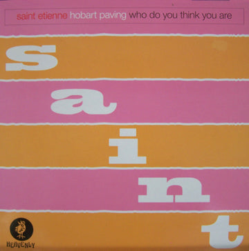 Saint Etienne : Hobart Paving / Who Do You Think You Are (12", Single)