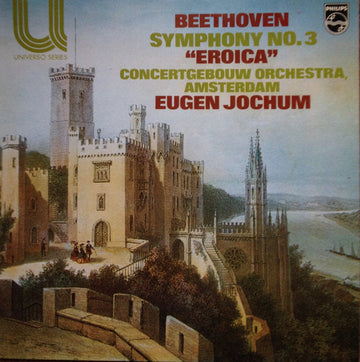 Ludwig van Beethoven, Concertgebouworkest, Eugen Jochum : Symphony No. 3 - "Eroica" (LP, Album, RE)