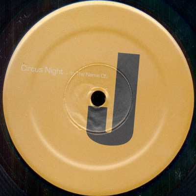 Circus Night : In The Name Of... (12")