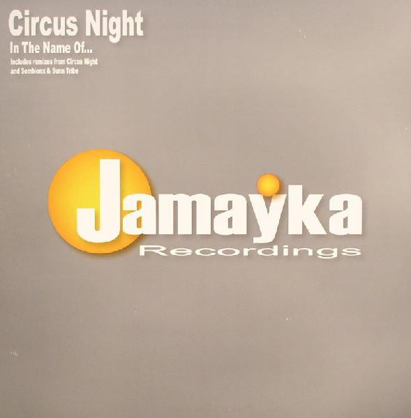Circus Night : In The Name Of... (12")
