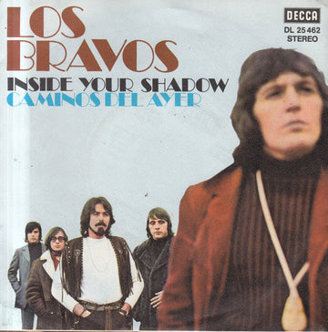 Los Bravos : Inside Your Shadow / Caminos Del Ayer (7", Single)