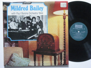 Mildred Bailey With Paul Baron and His Orchestra Featuring Teddy Wilson, Roy Eldridge, Red Norvo : Mildred Bailey With Paul Baron's Orchestra1944  (LP)