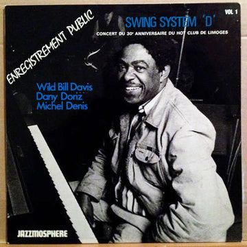 Swing System D, Wild Bill Davis, Dany Doriz, Michel Denis : Vol 1 (LP, Ltd, Num)