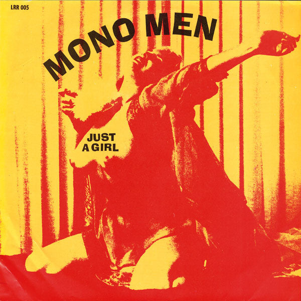 The Mono Men : Just A Girl (7", Single, Red)