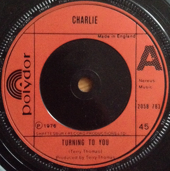 Charlie (5) : Turning To You (7", Single)