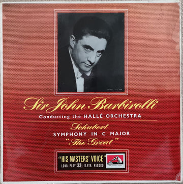 Franz Schubert, Hallé Orchestra, Sir John Barbirolli : Symphony In C Major ("The Great") (LP, Mono)