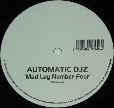 Automatic DJz : Mad Lay Number Four (12")