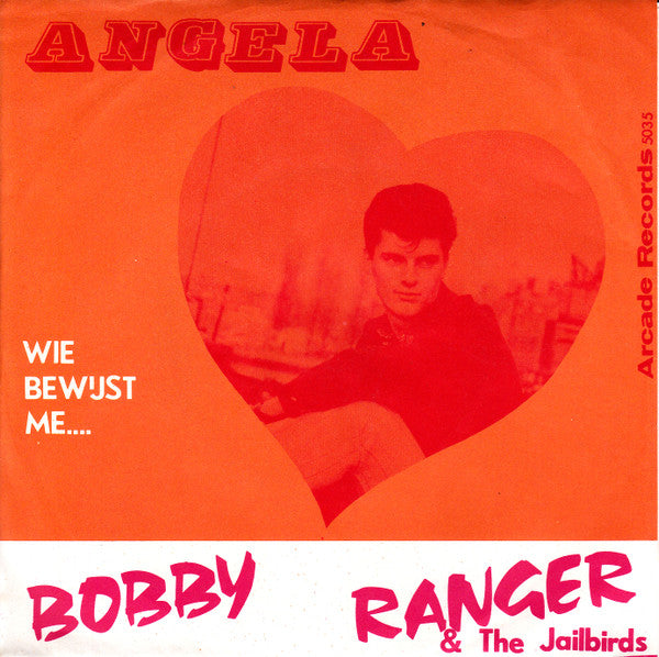 Bobby Ranger & The Jailbirds (5) : Angela (7", Single)