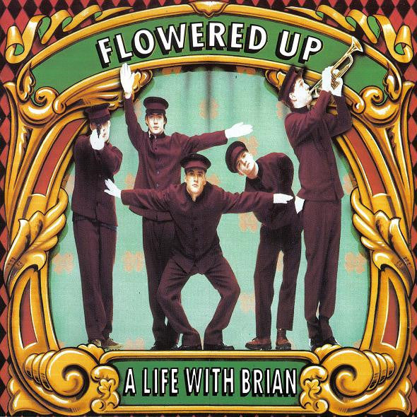 Flowered Up : A Life With Brian (CD, Album)