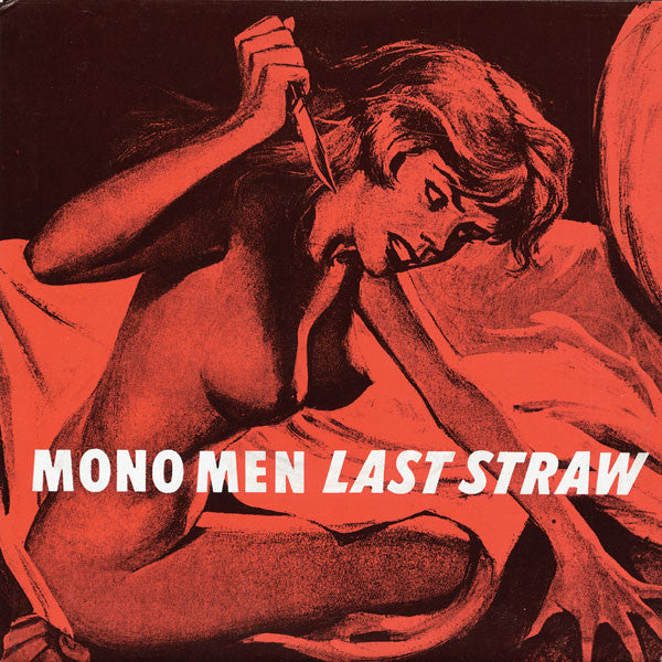 The Mono Men : Last Straw (7", Single, Red)