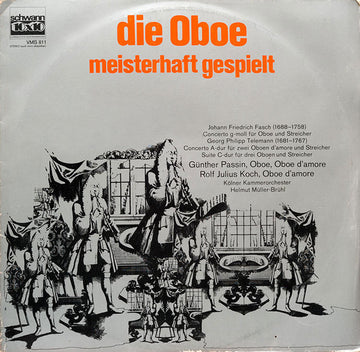 Günther Passin, Rolf-Julius Koch, Kölner Kammerorchester, Helmut Müller-Brühl : Die Oboe Meisterhaft Gespielt (LP)