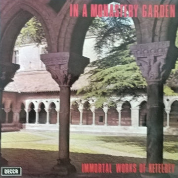 Albert W. Ketelbey, The New Symphony Orchestra Of London, Bob Sharples : In A Monastery Garden The Immortal Works Of Albert W. Ketèlbey (LP, Mono)