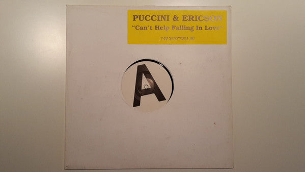 Puccini & Ericson : Can't Help Falling In Love (12", W/Lbl)