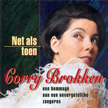 Corry Brokken : Net Als Toen: Een Hommage Aan Een Onvergetelijke Zangeres (2xCD, Comp)